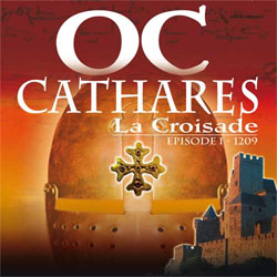 Cathares - La croisade