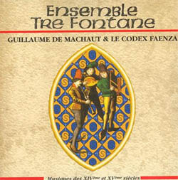 Guillaume de Machaut & le Codex Faenza